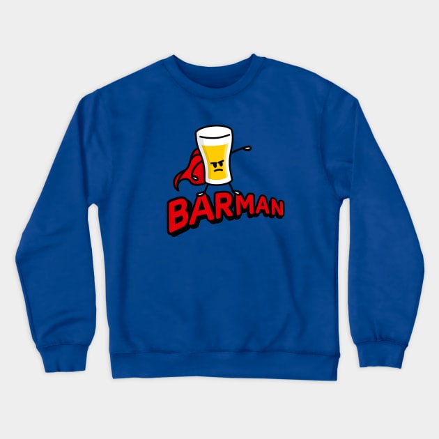 Barman, funny Bartender Barkeeper Waiter Superhero beer pun Crewneck Sweatshirt by LaundryFactory